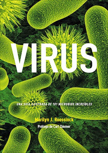 Portada del libro 9788446048039 Virus. Una Guía Ilustrada de 101 Microbios Increíbles