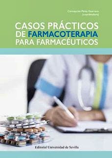 Portada del libro 9788447229048 Casos Prácticos de Farmacoterapia para Farmacéuticos