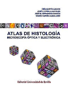 Portada del libro 9788447229246 Atlas de Histología. Microscopía Óptica y Electrónica