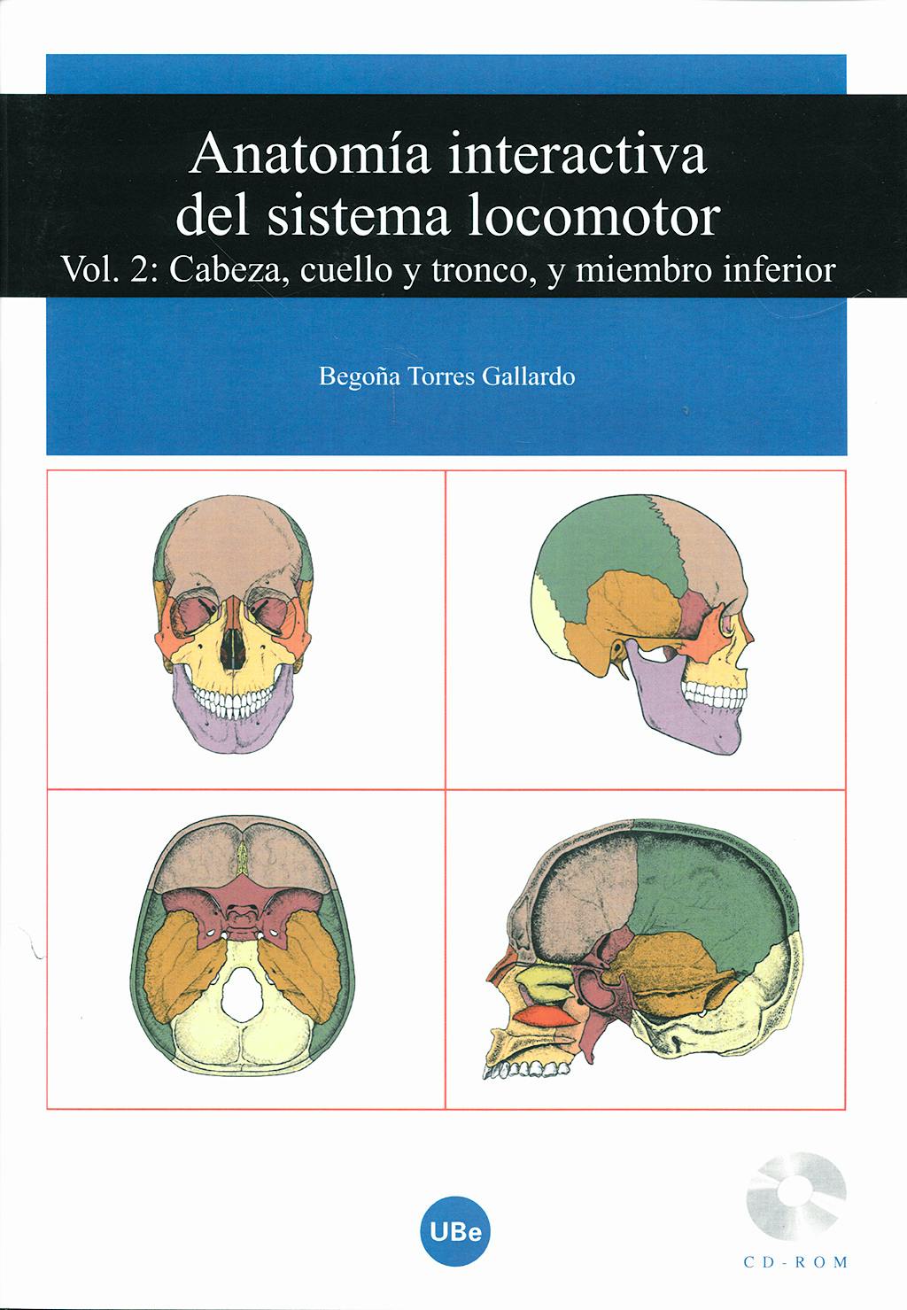 Portada del libro 9788447530540 Anatomia Interactiva del Sistema Locomotor, Vol. 2: Cabeza, Cuello y Tronco, y Miembro Inferior