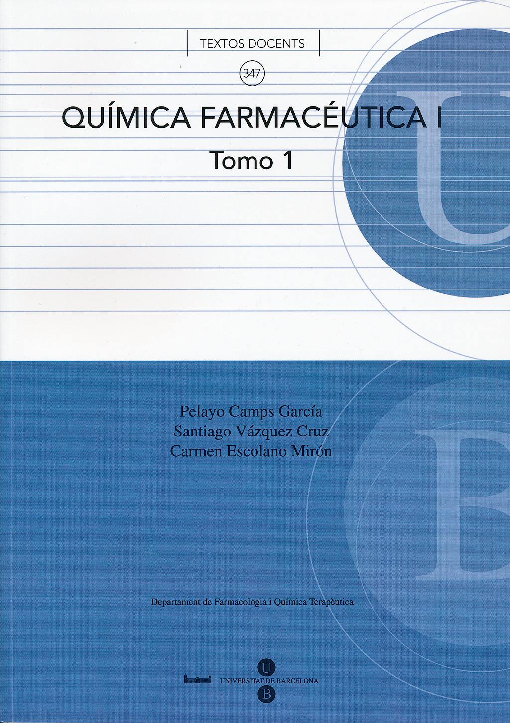 Portada del libro 9788447534173 Química Farmacéutica I, Tomo 1