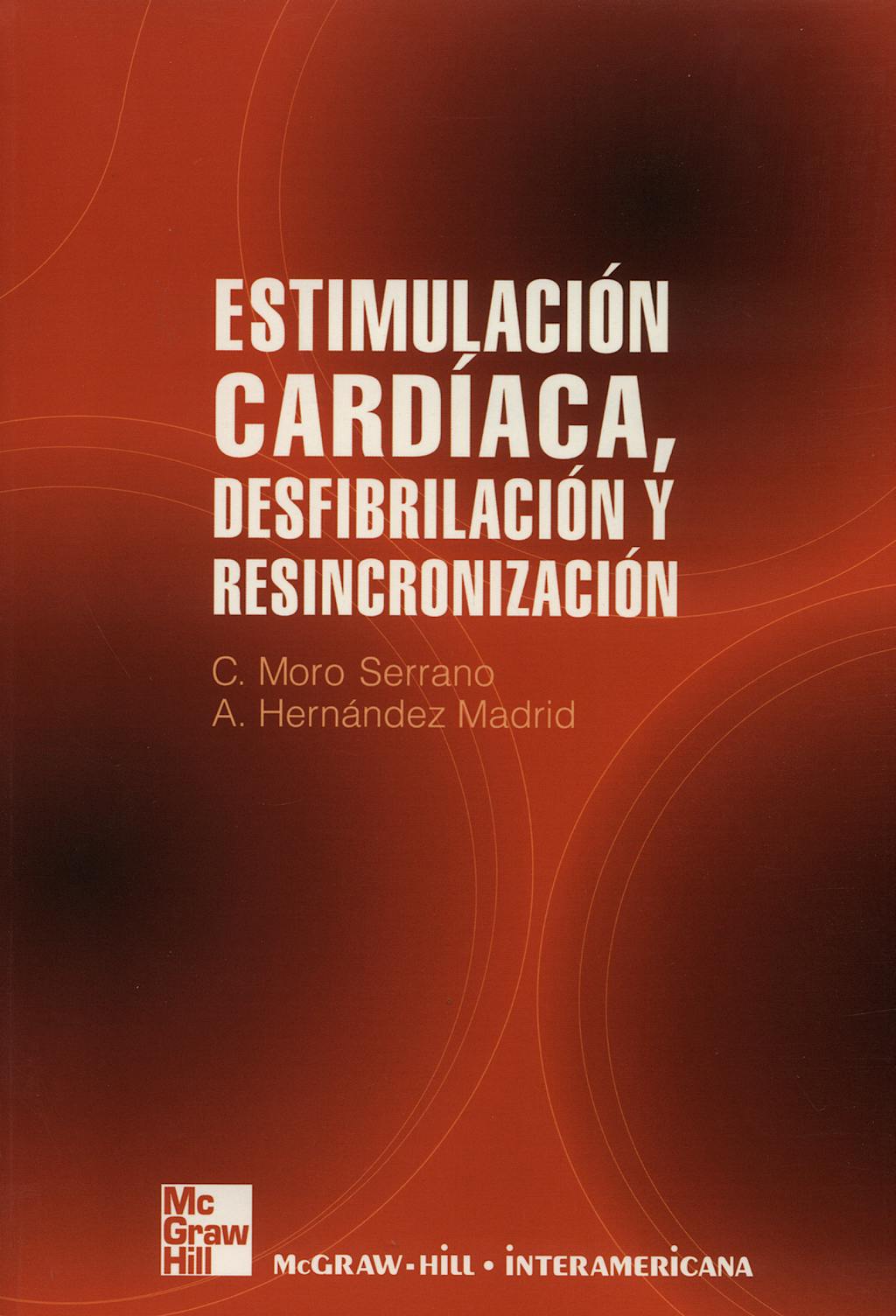 Portada del libro 9788448151614 Estimulacion Cardiaca, Desfifrilacion y Resincronizacion