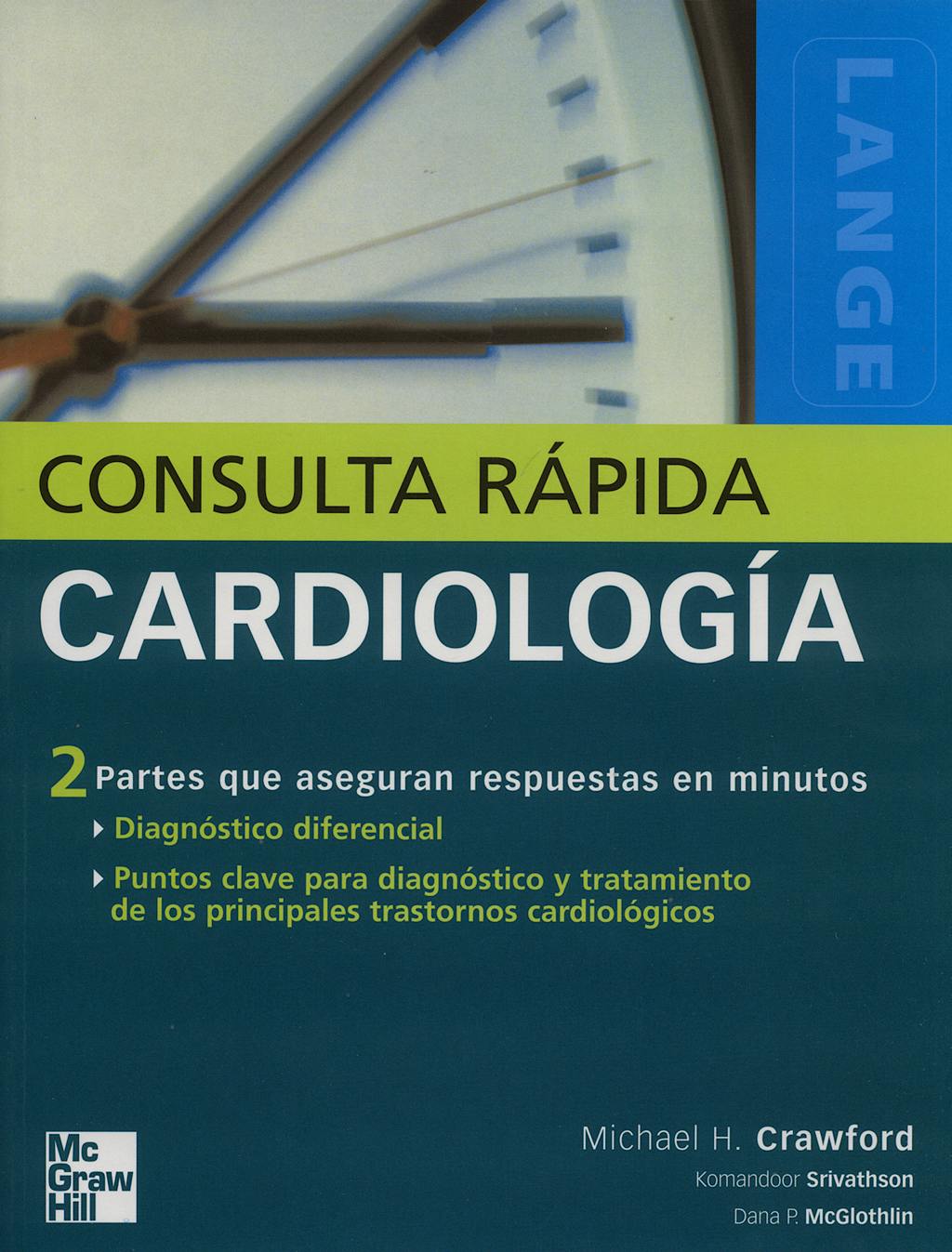 Portada del libro 9788448151621 Cardiología. Consulta Rápida. Lange