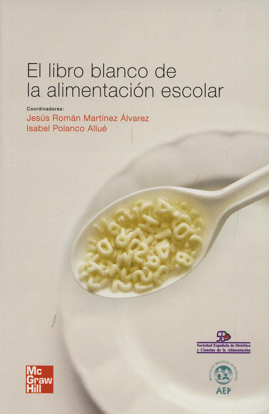 Portada del libro 9788448167035 El Libro Blanco de la Alimentacion Escolar