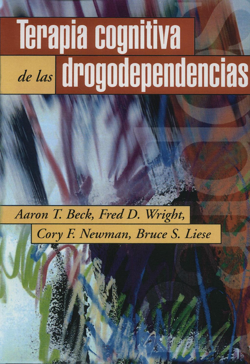 Portada del libro 9788449307683 Terapia Cognitiva de las Drogodependencias