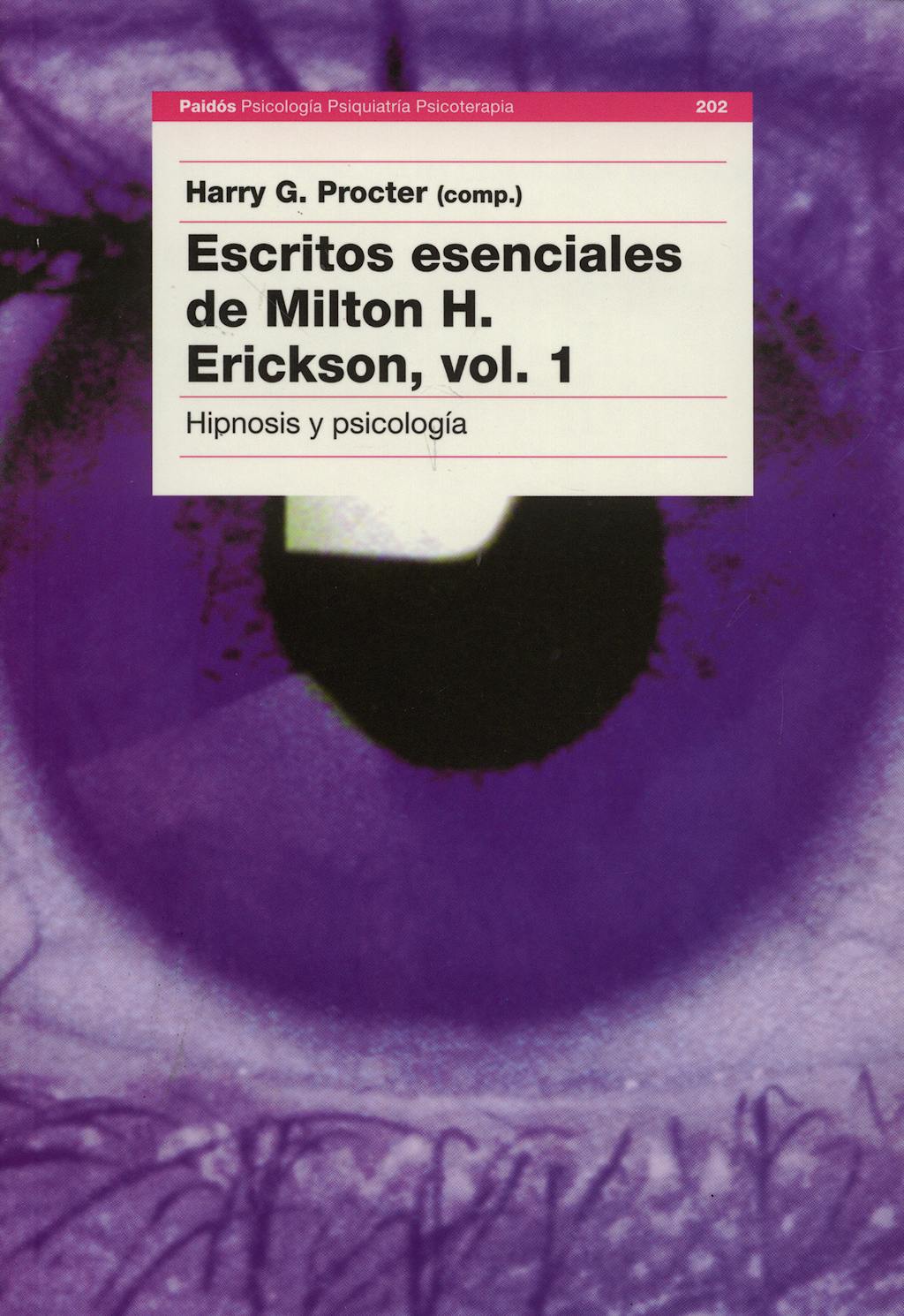 Portada del libro 9788449310676 Escritos Esenciales de Milton H. Erickson, Vol. 1