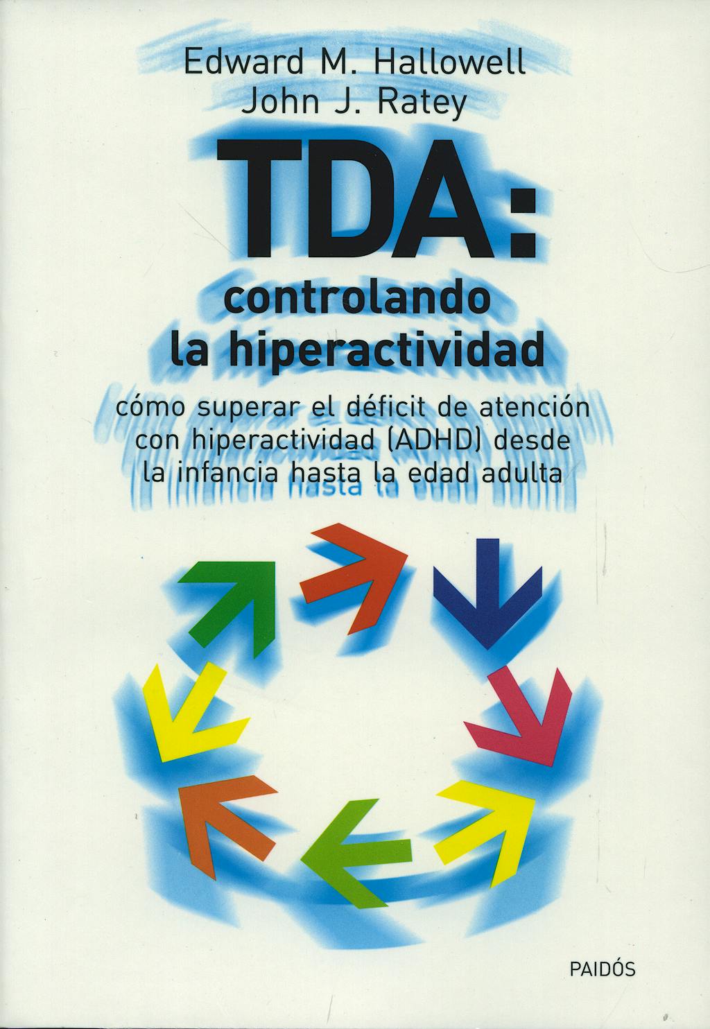 Portada del libro 9788449311215 TDA. Controlando la Hiperactividad