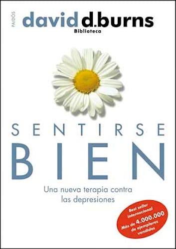 Portada del libro 9788449323997 Sentirse Bien. Una Nueva Terapia contra las Depresiones