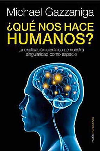 Portada del libro 9788449324079 ¿Que Nos Hace Humanos? la Explicacion Cientifica de Nuestra Singularidad como Especie