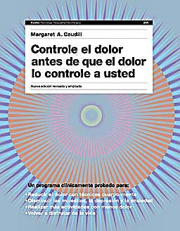 Portada del libro 9788449325304 Controle el Dolor antes de que el Dolor Le Controle a Usted