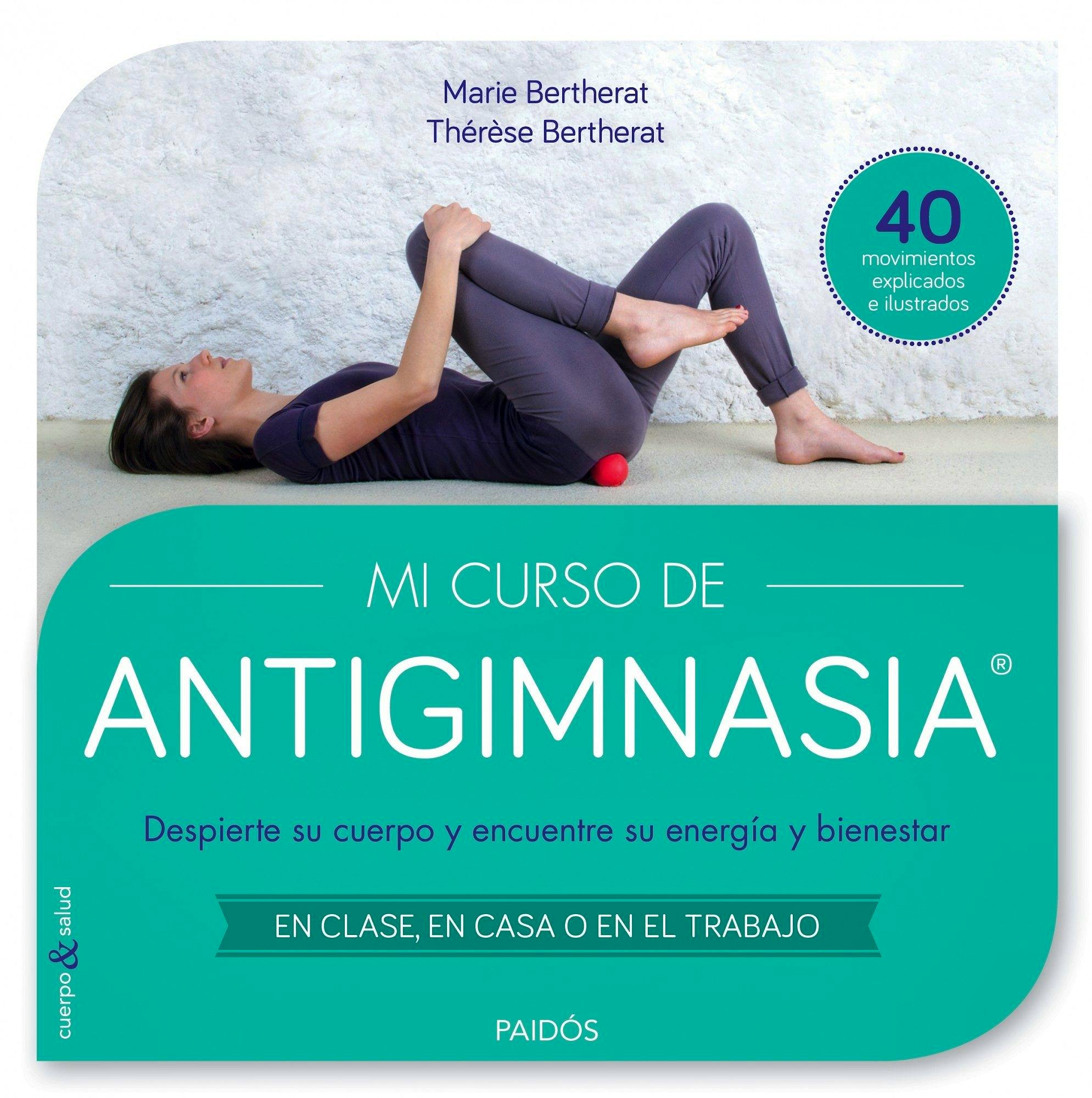 Portada del libro 9788449330018 Mi Curso de Antigimnasia