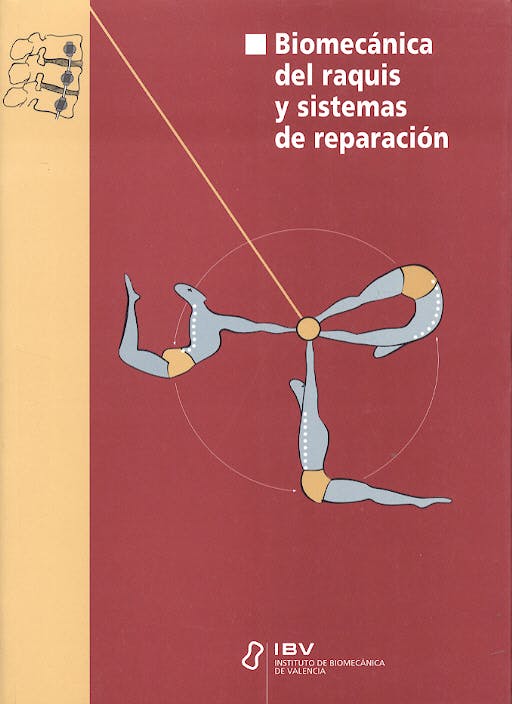 Portada del libro 9788460526940 Biomecanica del Raquis y Sistemas de Reparacion