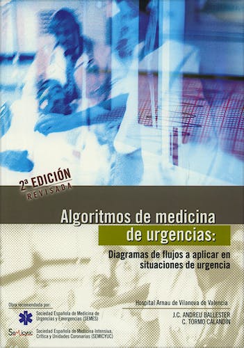 Portada del libro 9788460770657 Algoritmos de Medicina de Urgencias: Diagramas de Flujos a Aplicar en Situaciones de Urgencia