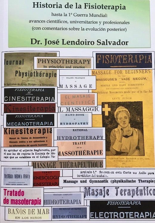 Portada del libro 9788460893158 Historia de la Fisioterapia hasta la 1ª Guerra Mundial. Avances Científicos, Universitarios y Profesionales
