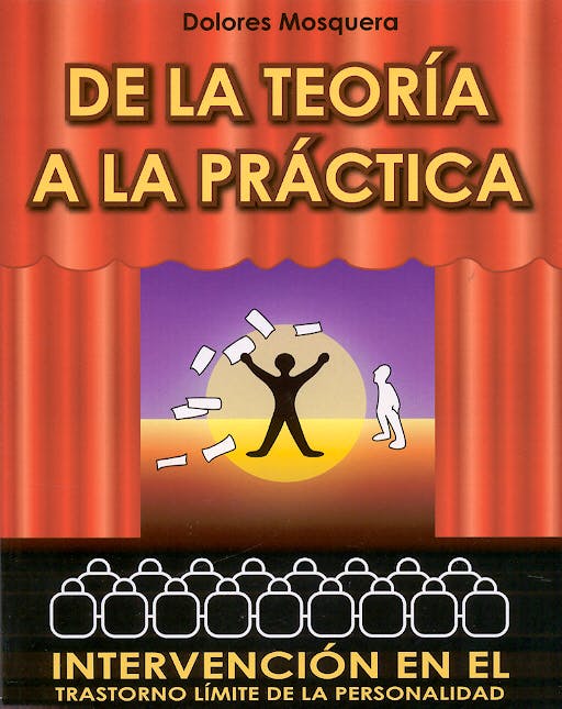 Portada del libro 9788460946984 De la Teoria a la Practica. Intervencion en el Trastorno Limite de La
