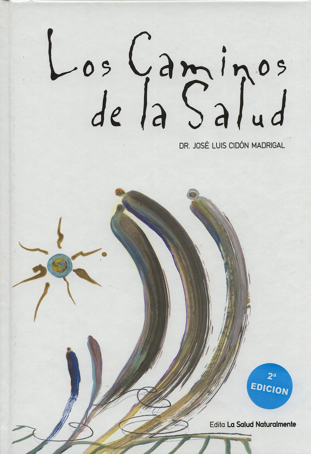 Portada del libro 9788460970682 Los Caminos de la Salud