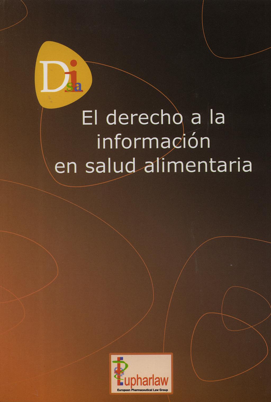 Portada del libro 9788461120451 El Derecho a la Información en Salud Alimentaria