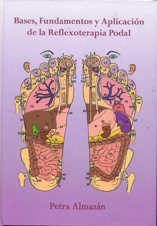 Bases Fundamentos y Aplicaci n de la Reflexoterapia Podal