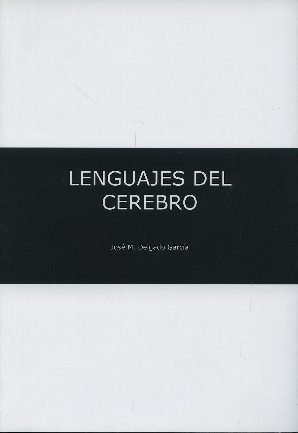 Portada del libro 9788461237128 Los Lenguajes del Cerebro