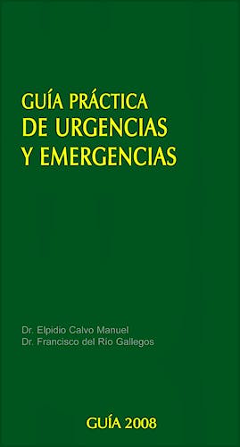 Portada del libro 9788461256518 Guía Práctica de Urgencias y Emergencias