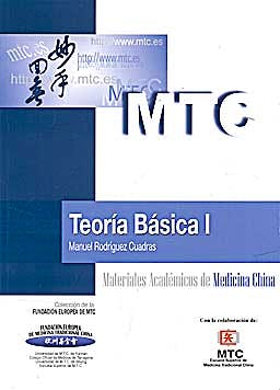 Portada del libro 9788461402816 Teoría Básica I (Materiales Académicos de Medicina China)