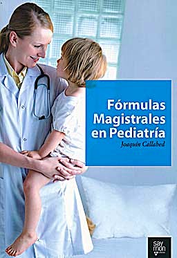 Portada del libro 9788461472383 Formulas Magistrales en Pediatria