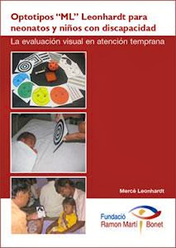 Portada del libro 9788461593408 Optotipos ML Leonhardt para Neonatos y Niños con Discapacidad. La Evaluación Visual en Atención Temprana