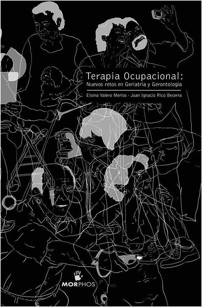 Portada del libro 9788461721894 Terapia Ocupacional: Nuevos Retos en Geriatría y Gerontología
