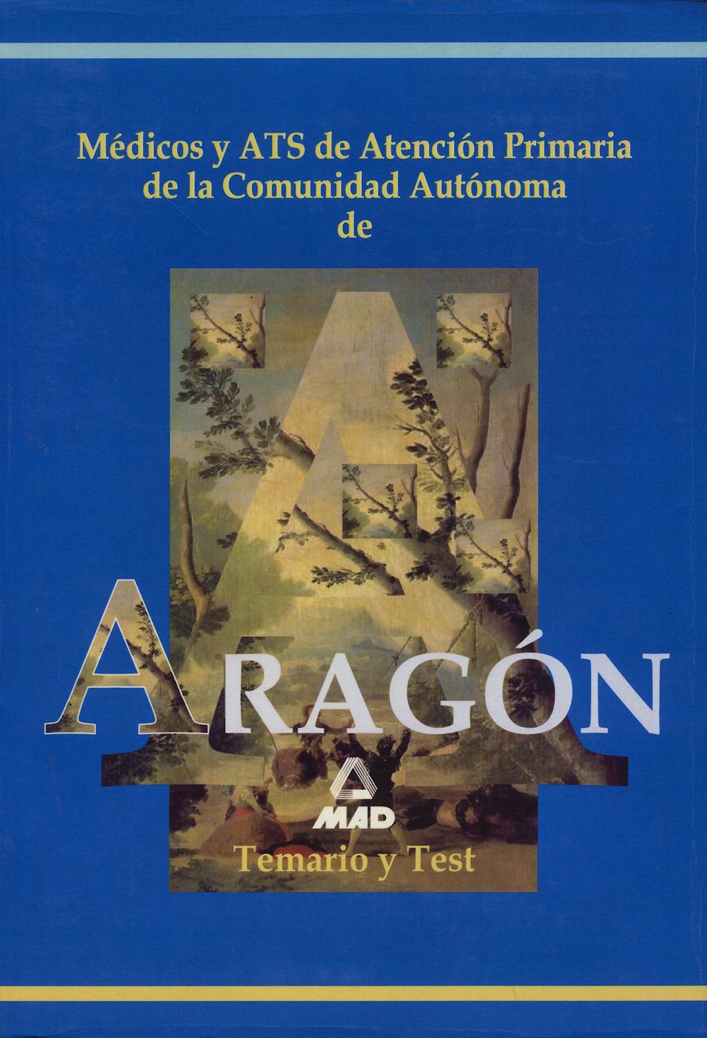 Portada del libro 9788466516181 Médicos y ATS de Atención Primaria de la Comunidad Autónoma de Aragón. Temario y Test