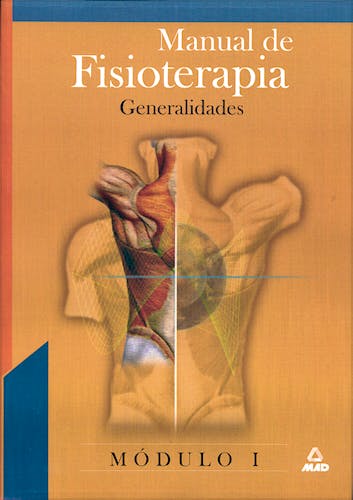 Portada del libro 9788466538312 Manual de Fisioterapia, Modulo 1: Generalidades