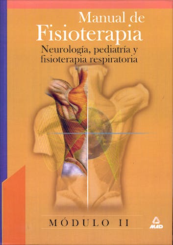 Portada del libro 9788466538336 Manual de Fisioterapia, Modulo 2: Neurología, Pediatría y Fisioterapia Respiratoria