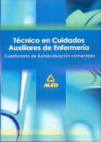 Portada del libro 9788466539289 Tecnico en Cuidados Auxiliares de Enfermeria. Cuestionario de Autoevaluacion Comentado