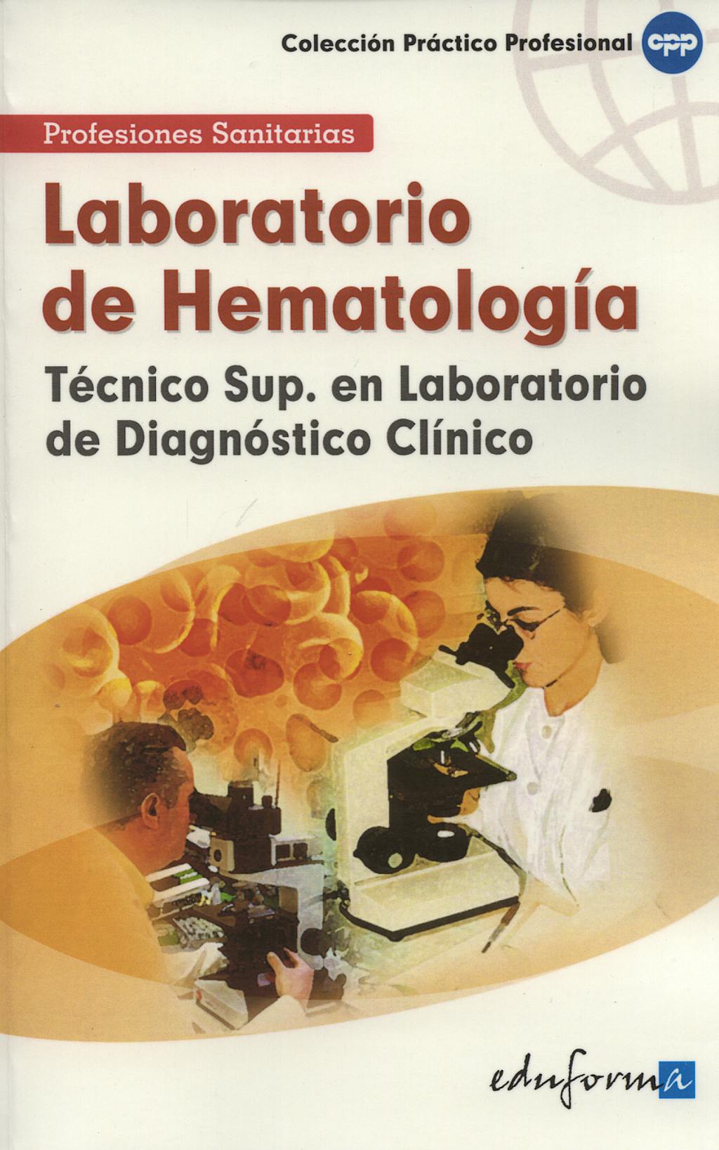 Portada del libro 9788466556316 Laboratorio de Hematologia. Tecnico Superior en Laboratorio de Diagnos