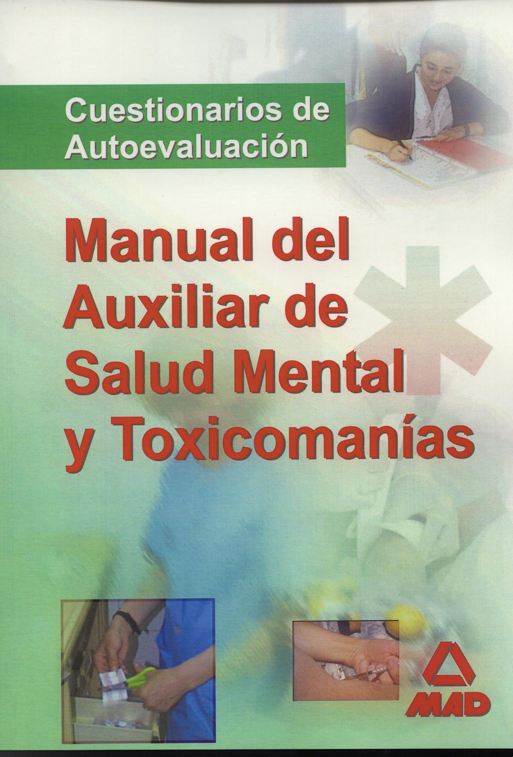 Portada del libro 9788466569385 Manual del Auxiliar de Salud Mental y Toxicomanías. Test