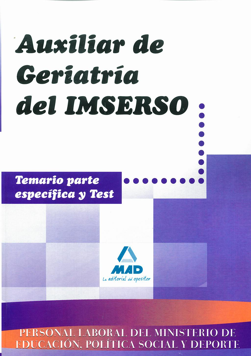 Portada del libro 9788467611465 Auxiliar de Geriatria del Imserso. Temario Parte Especifica y Test