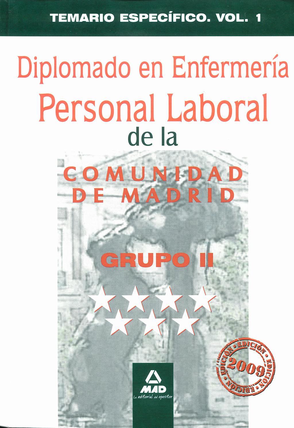 Portada del libro 9788467617832 Diplomado en Enfermeria. Grupo Ii. Personal Laboral de la Comunidad de Madrid. Temario Especifico. Vol 1
