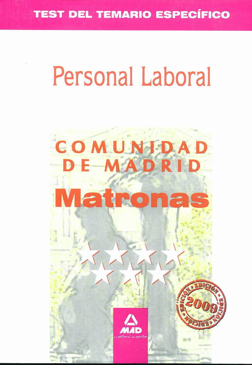Portada del libro 9788467620313 Personal Laboral de la Comunidad de Madrid. Matronas. Test del Temario Especifico