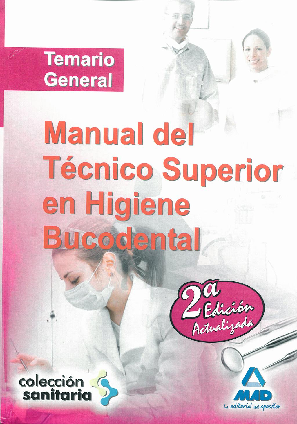 Portada del libro 9788467621235 Manual del Técnico Superior en Higiene Bucodental. Temario General