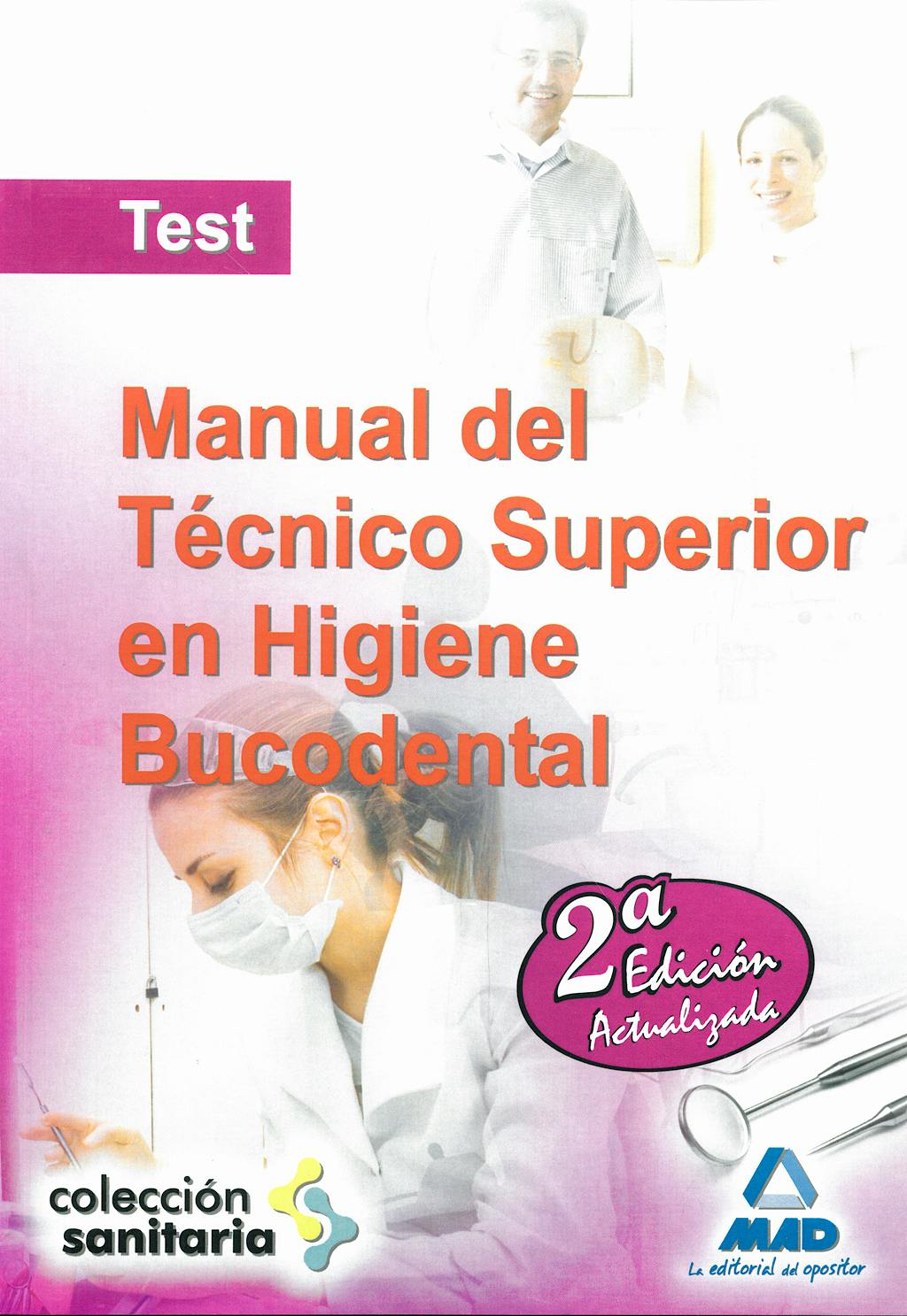 Portada del libro 9788467621600 Manual del Técnico Superior en Higiene Bucodental. Test
