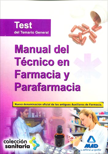Portada del libro 9788467630824 Manual del Tecnico en Farmacia y Parafarmacia. Test del Temario General