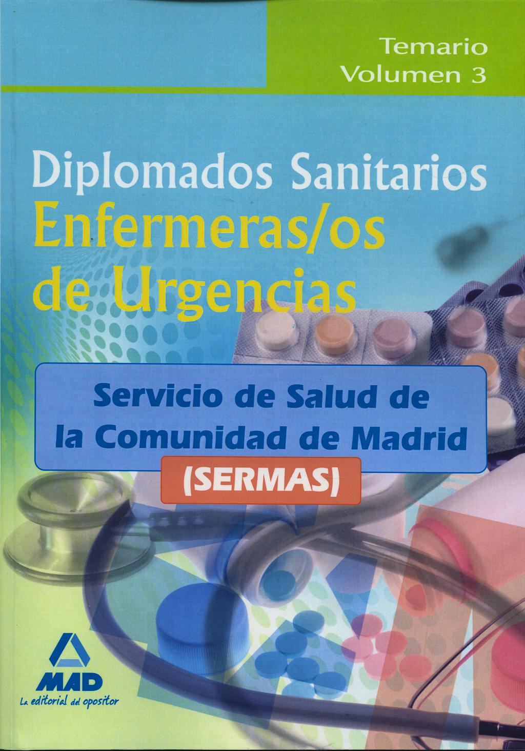 Portada del libro 9788467634655 Diplomados Sanitarios Enfermeras/os de Urgencias, Sermas. Temario Vol. 3