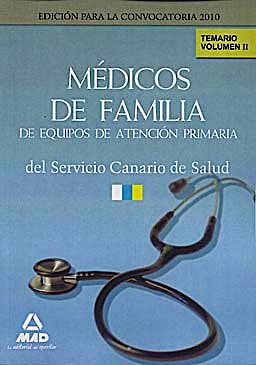 Portada del libro 9788467636949 Medicos de Familia de Equipos de Atencion Primaria del Servicio Canario de Salud. Temario, Vol. II