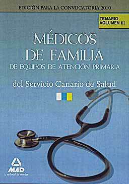 Portada del libro 9788467636956 Medicos de Familia de Equipos de Atencion Primaria del Servicio Canario de Salud. Temario, Vol. III