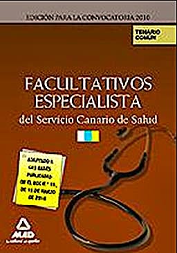 Portada del libro 9788467638042 Facultativos Especialistas del Servicio Canario de Salud. Temario Parte Comun