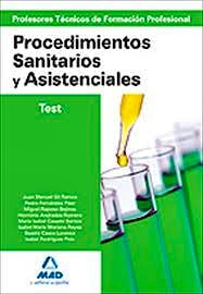 Portada del libro 9788467638554 Profesores Técnicos de Formación Profesional. Procedimientos Sanitarios y Asistenciales. Test