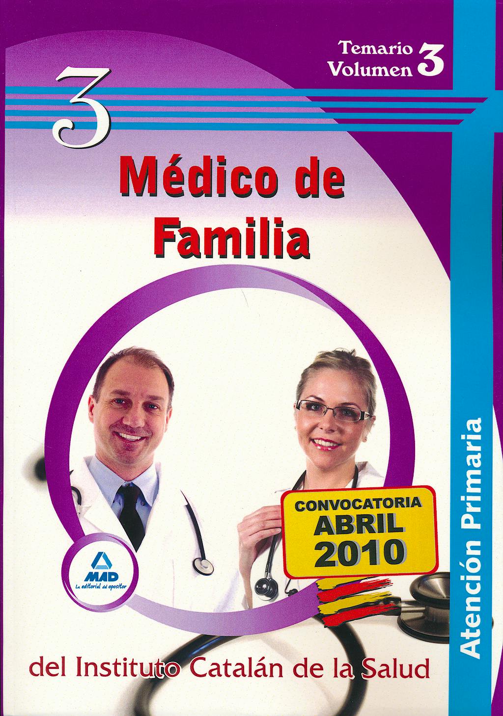 Portada del libro 9788467640847 Medico de Familia de Atencion Primaria del Instituto Catalan de la Salud. Temario Volumen 3