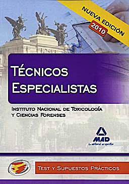 Portada del libro 9788467649918 Técnicos Especialistas Instituto Nacional de Toxicología y Ciencias Forenses. Test y Supuestos Prácticos