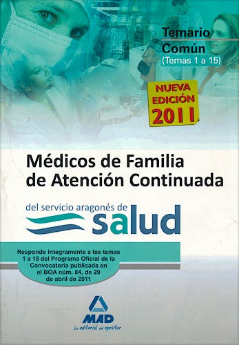 Portada del libro 9788467662368 Médicos De Familia De Atención Continuada Del Servicio Aragonés De Salud. Temario De La Parte Común