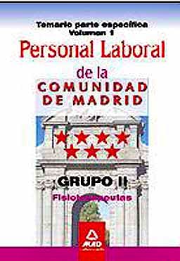 Portada del libro 9788467671711 Personal Laboral de la Comunidad de Madrid. Grupo Ii. Fisioterapeutas. Temario Parte Especifica, Vol. I
