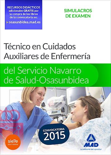Portada del libro 9788467672169 Tecnico en Cuidados Auxiliares de Enfermeria del Servicio Navarro de Salud-Osasunbidea. Simulacros Examen
